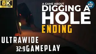 A Game About Digging a Hole The ENDING Ultrawide 32 9 Samsung G9 (no Commentary)