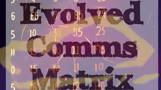 Evolved Comms Matrix - Concept