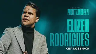 12 Dias Proféticos 2026 + Ceia do Senhor  - Pr. Eliseu Rodrigues | Dia 8 - Igreja Família Morumbi
