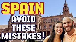 SPAIN - What You MUST Know BEFORE You Go [Avoid Costly Mistakes!] #spaintravel #spainvlog #travel 🇪🇸