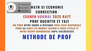 EXAM MATH S1 2025 RATT PROF OUCHTTO ET TAZI CORRIG&Eacute; PAR ECO ABDO