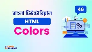 How to Write Color Code in HTML | HTML5 Bangla tutorial | CodeScheme 🔥🔥🔥