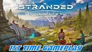 Stranded: Alien Dawn | 1st Time Gameplay