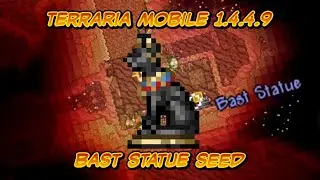 Terraria Mobile 1.4.4.9 Bast Statue Seed
