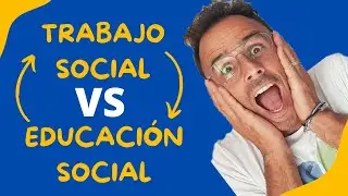 Diferencias entre TRABAJO SOCIAL y EDUCACIÓN SOCIAL. #trabajosocial #educacionsocial