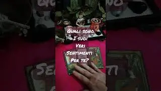 QUALI SONO I SUOI VERI SENTIMENTI PER ME?