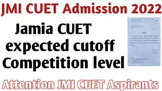 Jamia Ba Economic expected cutoff 2022 JMI cuet admission 2022-23 JMI Entrance test for cuet 2022