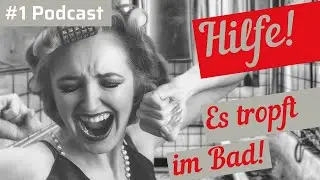 Blower-Door-Wissen: Hilfe, es tropft im Bad 🛁! Folge 1
