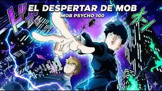 Mob Psycho 100: EL DESPERTAR DE MOB #mobpsycho100