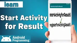 Start Activity for Result in android - learn to Start Activity for Result and the new way to do it