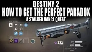 Destiny 2 | How To Get The Perfect Paradox