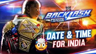 🤯WWE BACKLASH DATE,TIME WHERE TO WATCH 🤔