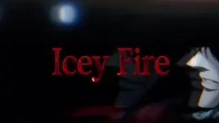 &ldquo;Icey Fire&rdquo; (Lyrical Visualizer)