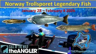 Legendary Fish NORWAY Location This Week Jan 28 - Feb 4 2026 Call of the Wild: The Angler
