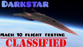 Darkstar Mach 10 flight testing | Area 51 Groom Lake NV