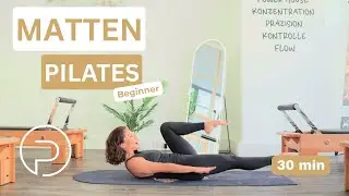 30 Min Matten-Pilates f&uuml;r Beginner &ndash; Ganzk&ouml;rper & Core st&auml;rken