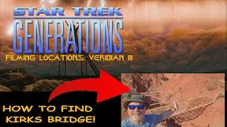 Star Trek Generations Filming Location: Veridian III