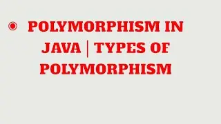 Polymorphism | Types of polymorphism.