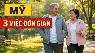 🇺🇸 MỸ – Người Việt Lớn Tuổi Ở Mỹ Duy Trì Sức Khỏe Nhờ 3 Việc Đơn Giản