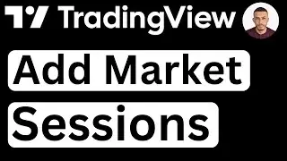 How to Add Trading Sessions on TradingView - Easy to Follow