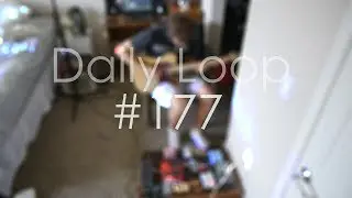 Daily Loop #177