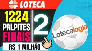 🏆 LOTECA 1224 SEGUNDO PALPITE FINAL com 3 DUPLOS An&aacute;lise Completa e Palpites Prontos para R$1 MILH&Atilde;O