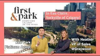 First & Park - Calgary Downtown by the River | 5% Deposit ONLY