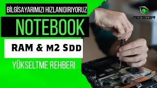 Notebook'larda RAM ve SSD  M2 Yükseltme Nasıl Yapılır? ( LAPTOP RAM & M2 TAKMA )