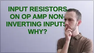 Electronics: Input Resistors On Op Amp Non-Inverting Inputs. Why?