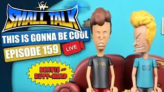 Mondo Beavis and Butt-Head | Small Talk | Episode 159: This is Gonna be Cool