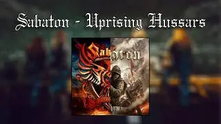 Sabaton - Uprising Hussars