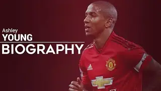 Ashley Young Biography | Career | Manchester United