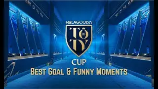 TOP 5  BEST GOAL & FUNNY MOMENTS - Melagoodo Toty Cup 2020