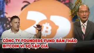 Thời Sự Thế Giới P1 (01-19-23) C&ocirc;ng ty Founders Fund b&aacute;n th&aacute;o Bitcoin v&igrave; sợ sập gi&aacute;