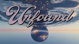 Unfound  |  A soothing lo-fi neo-psychedelia track to chill to!