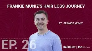 HairPod - EP 26: Frankie Muniz's Hair Loss Journey | Frankie Muniz