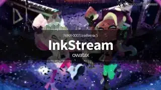 owatax - InkStream [InkRemix 5]