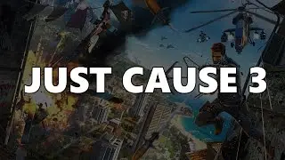 CALBEL PLAYS JUST CAUSE 3