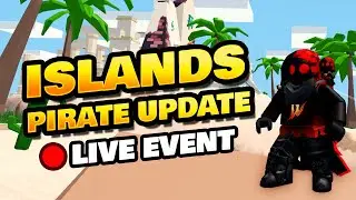 Roblox Islands Pirate Update Live (updated time)