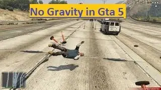 No Gravity in Gta 5