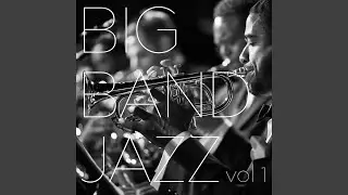 Big Band Jazz (vol 1)