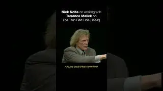 Nick Nolte describes Terrence Malick&rsquo;s process on The Thin Red Line