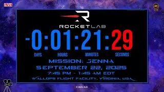 🚀 Rocket Lab JENNA Launch Countdown Clock - September 22, 2025 - 4K HDR 🚀