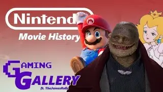 Nintendo Movie History - Part 1 (ft. @TheJamesRolls) &bull; Gaming Gallery
