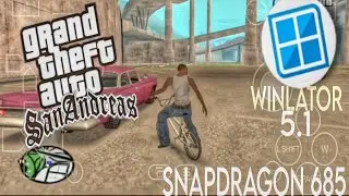 GTA San Andreas: -Winlator 5.1 teste snapdragon 685
