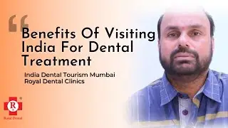 Benefits of Visiting India for Dental Treatment | Patient Review Dubai | India Dental Tourism