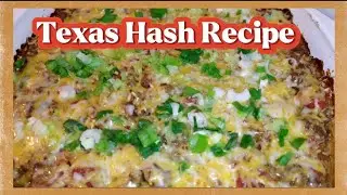 Easy Texas Hash Recipe | Money Saving Meals | Family Favorite Sister-in-law Recipe