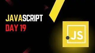 JS Course - Day 19