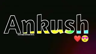 Ankush Name Whatsapp status New || Marathi Love Dj Remix Whatsapp Status||Romantic Love Marathi song