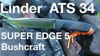 Нож Linder ATS 34 Super Edge 5 Bushcraft